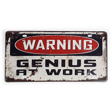 Placa de Metal Decorativa Warning Genius at Work - 30 x 15 cm