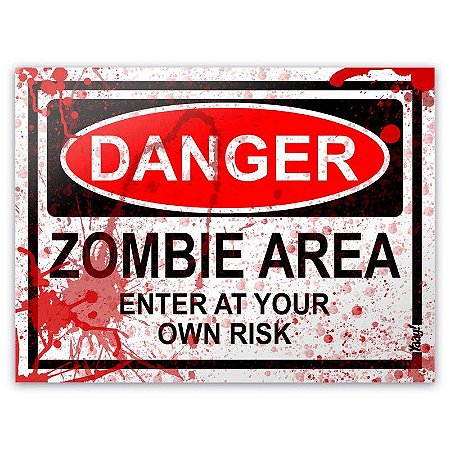 Placa - Danger Zombie Area - BLOOD EDITION - 20 x 15 cm