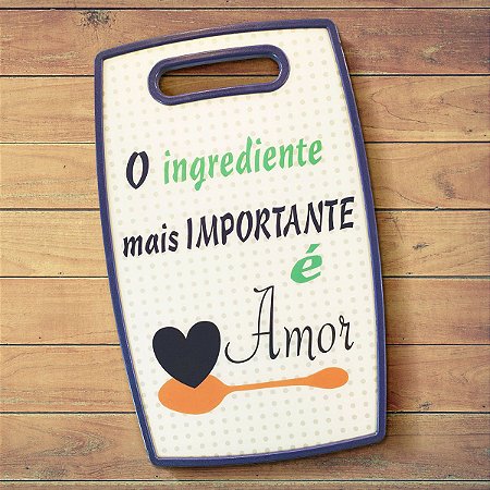 Tábua de corte O ingrediente mais importante é Amor