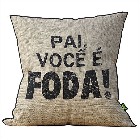 O que significa quando uma coisa é foda? P. ex. = Você é muito foda