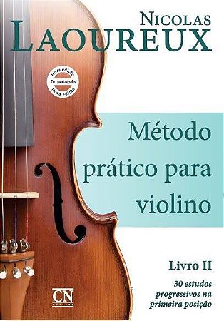 Método Prático p/ Violino Volume II - NICOLAS LAOUREUX