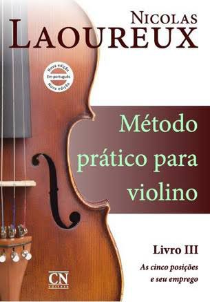 Método Prático p/ Violino Volume III - NICOLAS LAOUREUX