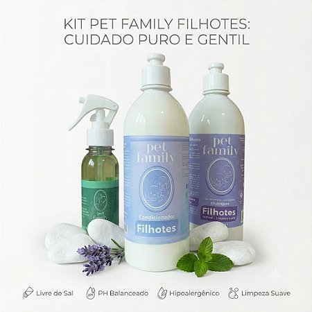 FILHOTES E PELES SENSÍVEIS - Shampoo + Creme Condicionador + Colônia Baby Pet Family