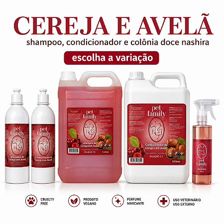 CEREJA E AVELÃ - Shampoo, Condicionador, Colônia Doce Pet Family - escolha variação