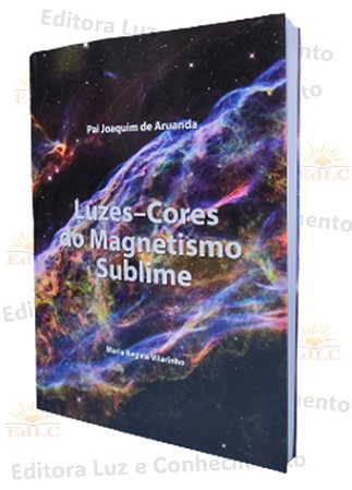 Luzes-Cores do Magnetismo Sublime