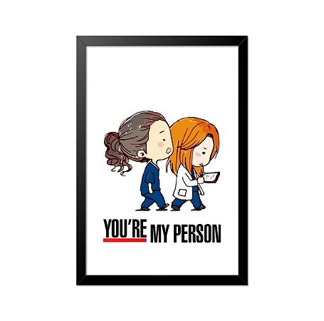 Quadro Poster Grey's Anatomy You're My Person