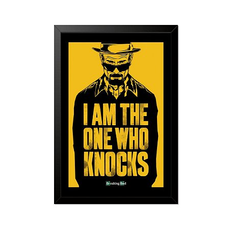 Quadro Poster Breaking Bad I Am The One Who Knocks