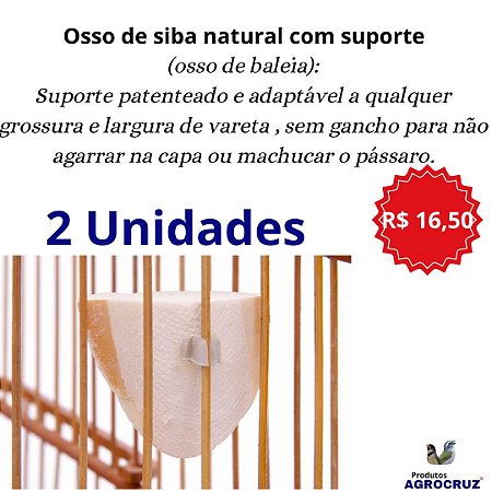 2 OSSOS DE SIBA NATURAL  ADAPTÁVEL A QUALQUER VARETA