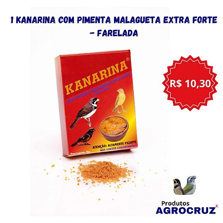 Kanarina com Pimenta Malagueta Extra Forte Agrocruz® - Farelada
