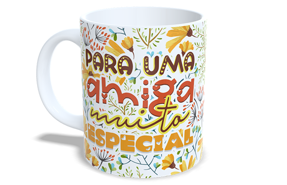 Para uma amiga muito Especial - Personalizar
