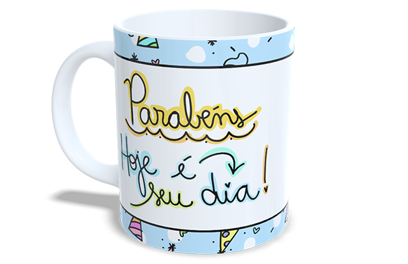 Parabéns hoje é seu Dia