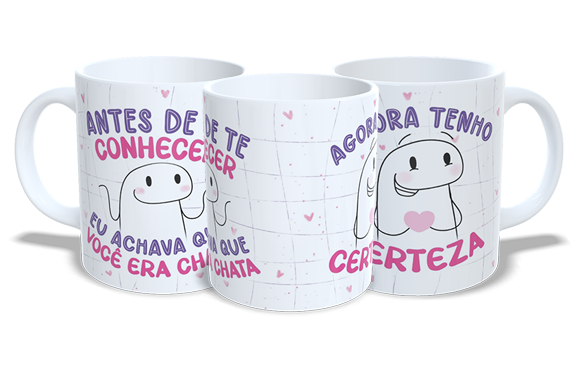 Antes de te conhecer eu achava que você era chata - Agora tenho certeza