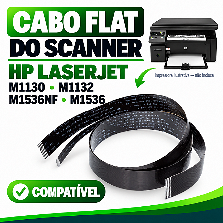 CABO FLAT DO SCANNER HP LASERJET M1130 M1132 M1536NF M1536 1130 1132 | COMPATÍVEL