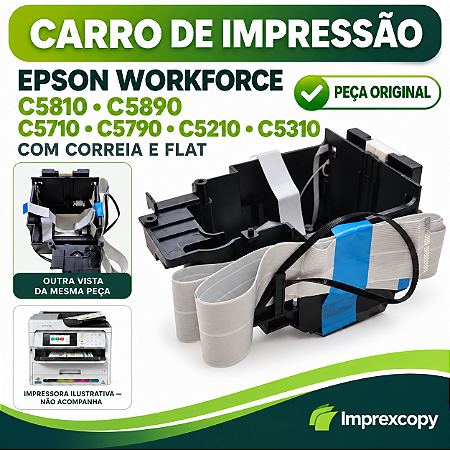 CARRO DE IMPRESSAO COM CORREIA E FLAT WORKFORCE C5810 C5890 C5710 C5790 - ORIGINAL