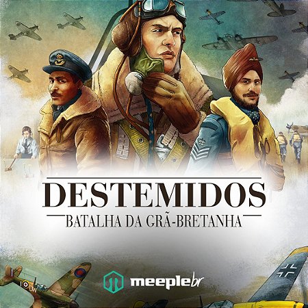 Jogo Destemidos: Batalha da Grã-Bretanha