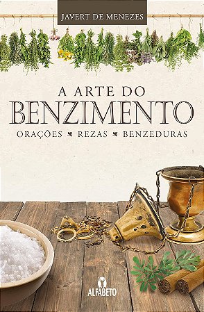 Arte do Benzimento, A