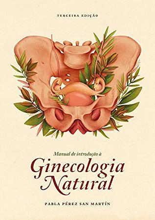 Livro Manual de Introducao a Ginecologia Natural