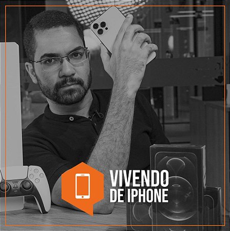 Vivendo de IPHONE- Bruno Pereira