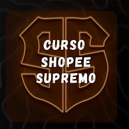 Curso Shopee supremo resultados incríveis em 30 dias