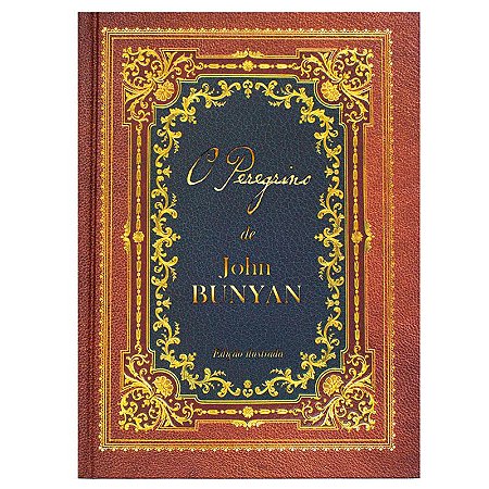 O Peregrino De John Bunyan | Edição Ilustrada