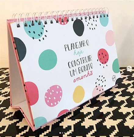 Planner de mesa - Planejar o hoje, construir um bonito amanhã