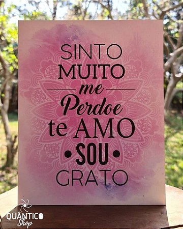 Placa/Quadro Decorativo Hooponopono Sinto muito, me perdoe, te amo, sou grato -  Retangular