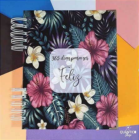 Planner Permanente 365 dias para ser Feliz