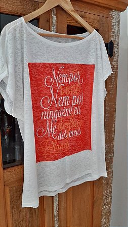 Camiseta Nem por você nem por ninguém Eu me desfaço dos meus planos - T-shirt