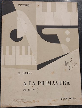 A LA PRIMAVERA Opus 43 n° 6 - partitura para piano - E. Grieg