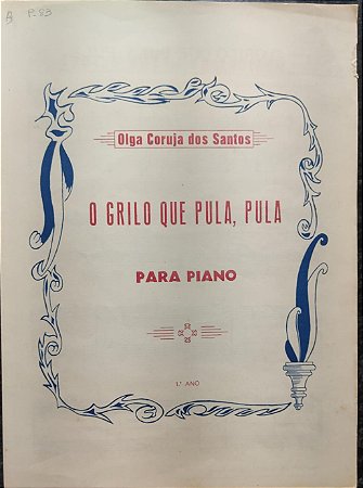 O GRILO QUE PULA, PULA - partitura para piano - Olga Coruja dos Santos