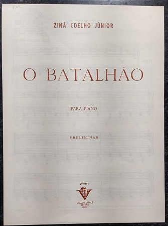 O BATALHÃO - partitura para piano - Ziná Coelho Júnior