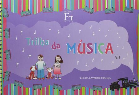 TRILHA DA MÚSICA - VOL. 5 - CECÍLIA CAVALIERI FRANÇA