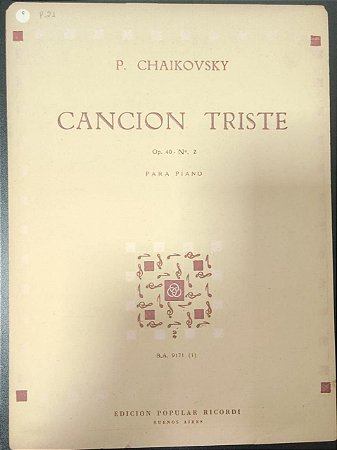 CANÇÃO TRISTE Opus 40 n° 2 – partitura para piano – Tschaikowsky (Ricordi Buenos Aires)