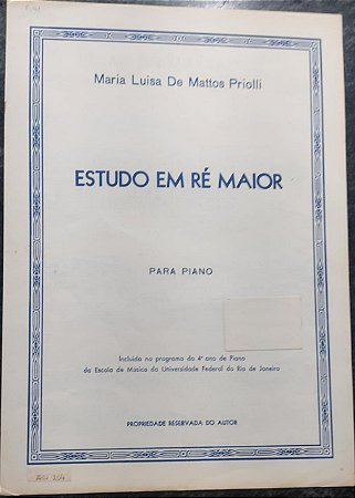 ESTUDO EM RÉ MAIOR - partitura para piano - Maria Luisa de Mattos Priolli