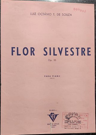 FLOR SILVESTRE opus 10 - partitura para piano - Luiz Octávio T. de Souza