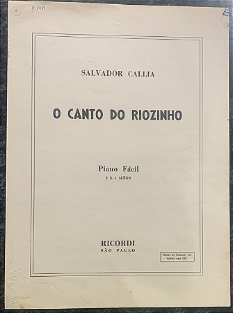 O CANTO DO RIOZINHO - partitura para piano a 2 e 4 mãos - Salvador Callia