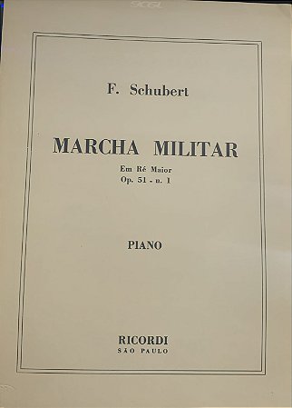 MARCHA MILITAR Opus 51 n° 1 em Ré Maior - partitura para piano - Franz Schubert