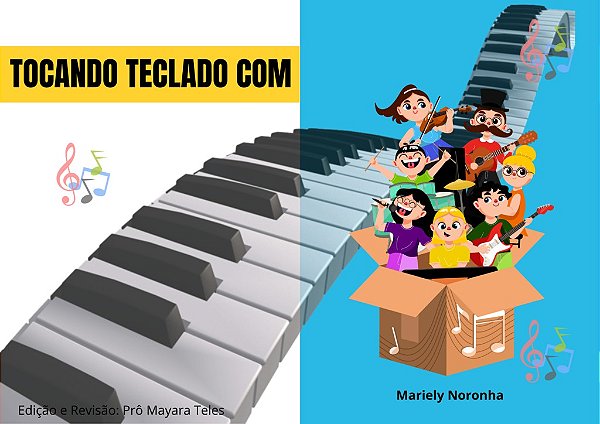 TOCANDO TECLADO COM A FAMÍLIA MUSICAL - Mariely Noronha