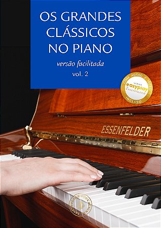 OS GRANDES CLÁSSICOS NO PIANO - Versão facilitada vol. 2