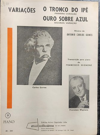 O TRONCO DO IPÊ (Primeira variação) / OURO SOBRE AZUL (Segunda variação) - partitura para piano - Antonio Carlos Gomes