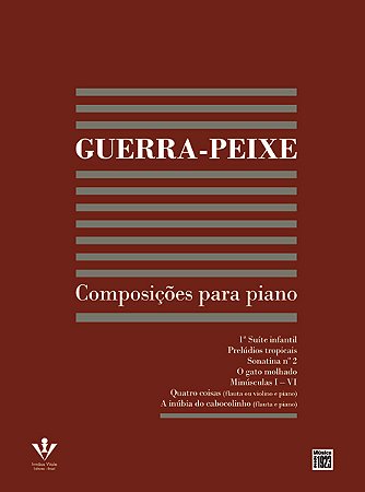 GUERRA-PEIXE - COMPOSIÇÕES PARA PIANO
