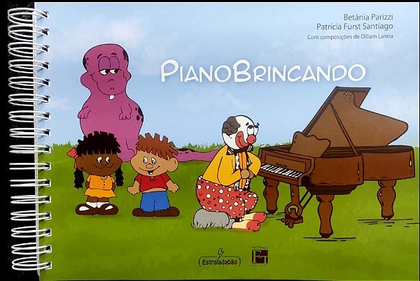 PIANO BRINCANDO - Betânia Parizzi e Patrícia Furst Santiago (2ª Edição)