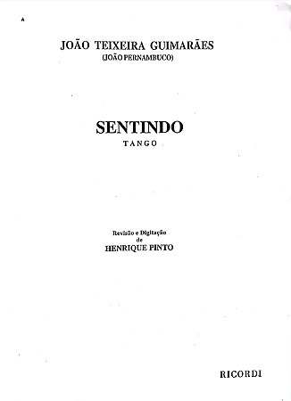 SENTINDO (Tango) - partitura para violão - João Teixeira Guimarães (João Pernambuco)