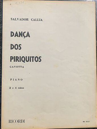 DANÇA DOS PiRIQUITOS - partitura para piano a 2 e 4 mãos - Salvador Callia