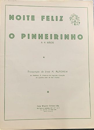 NOITE FELIZ e O PINHEIRINHO - partituras para piano a 4 mãos - Tradicionais