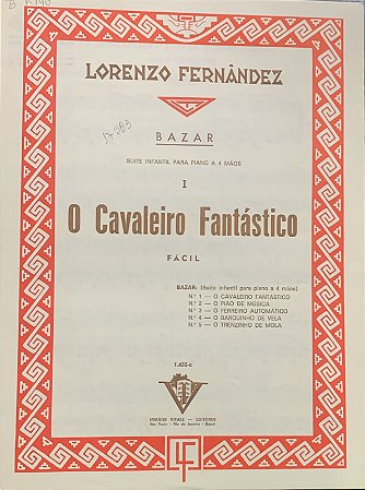O CAVALEIRO FANTÁSTICO - partitura para piano a 4 mãos - Lorenzo Fernandez