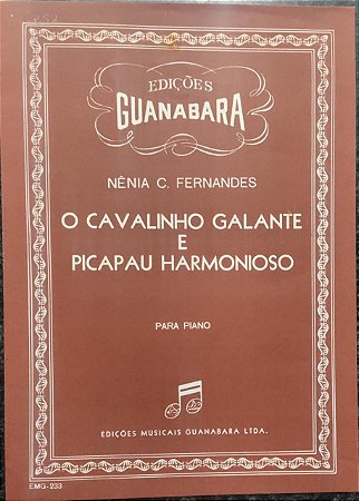 O CAVALINHO GALANTE e PICAPAU HARMONIOSO - partituras para piano - Nênia C. Fernandes