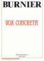 VOX CONCRETA - Burnier