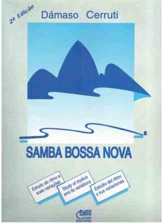 Samba Bossa Nova - Estudo do ritmo e suas variações - Dámaso Cerruti