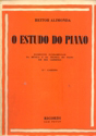 O ESTUDO DO PIANO – Elementos fundamentais da música e da técnica do Piano em 10 cadernos - 6° CADERNO – Heitor Alimonda